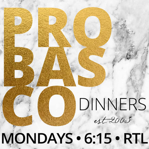Probasco Dinner on Mondays at 6:15 PM in the RTL